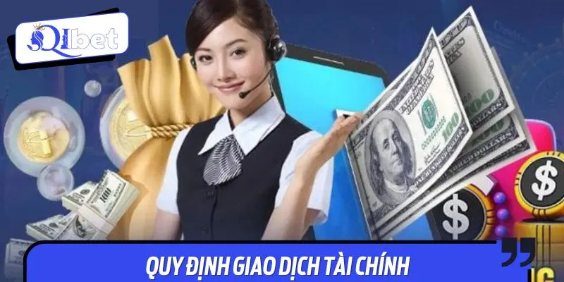 Các nội dung liên quan đến giao dịch tài chính được đề cập chi tiết