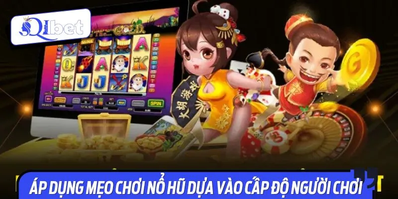 Mỗi cấp độ sẽ có mẹo chơi khác nhau