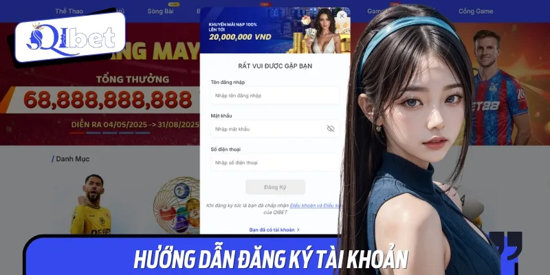 Các bước đăng ký Qibet nhanh chóng, đơn giản và chính xác nhất