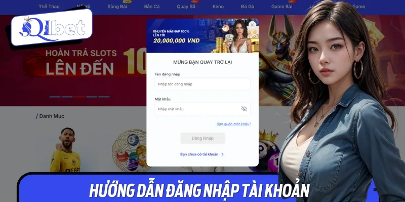 Đăng nhập tài khoản Qibet dễ dàng chỉ với vài thao tác cơ bản
