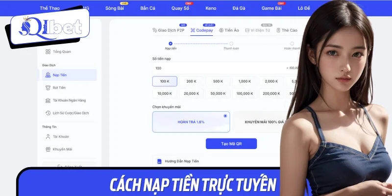 Hướng dẫn nạp tiền vào Qibet an toàn, nhanh chóng cho người mới