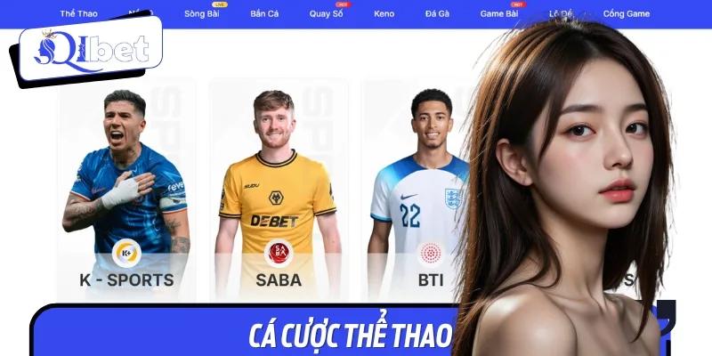 Cá cược thể thao là nơi bạn có thể đặt kèo nhanh với tỷ lệ hấp dẫn