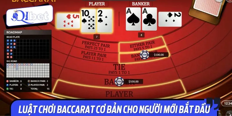 Luật chơi Baccarat cơ bản cho người mới bắt đầu