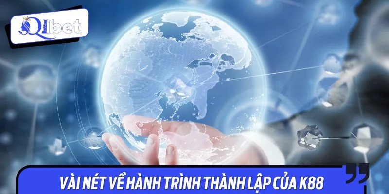 K88 là thương hiệu cá cược được thành lập để đáp ứng mọi nhu cầu